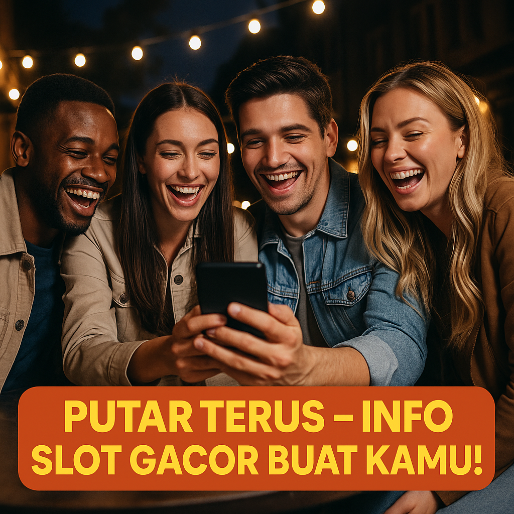 Putar Terus – Info Slot Gacor Buat Kamu!
